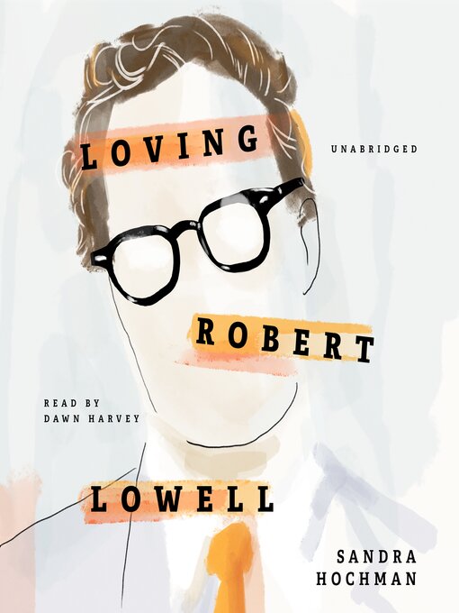 Cover image for Loving Robert Lowell